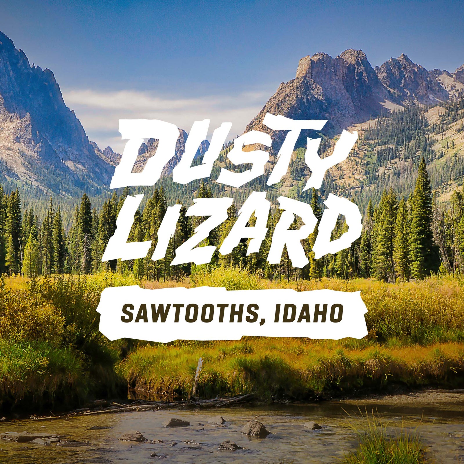 Dusty Lizard Campout Sawtooths
